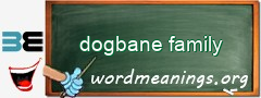 WordMeaning blackboard for dogbane family